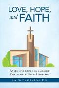 Love, Hope, and Faith: Anecdotes from the Building Programs of Three Churches