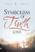Symbolism of Truth: Love