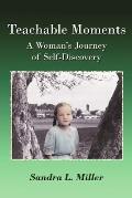 Teachable Moments: A Woman's Journey of Self-Discovery