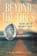 Beyond the Tides: Classic Tales of Richard M. Hallet