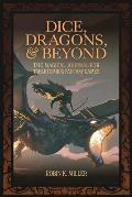 Dice Dragons & Beyond The Magical Journal for Tabletop RPG Fantasy Games unofficial journal