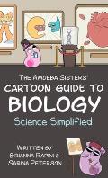 The Amoeba Sisters' Cartoon Guide to Biology: Science Simplified
