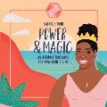 Embrace Your Power and Magic: 48 Affirmation Cards for Powerful Living