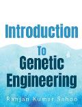 Introduction to Genetic Engineering