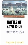 Battle of Naya Chor: 1971 Indo-Pak War