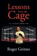 Lessons from the Cage: Life Lessons from MMA