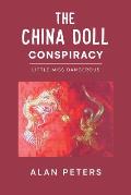 The China Doll Conspiracy: Little Miss Dangerous