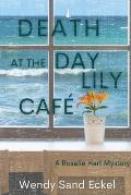 Death at the Day Lily Cafe: A Rosalie Hart Mystery