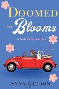 Doomed by Blooms: A Josie Posey Mystery