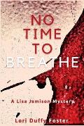 No Time to Breathe: A Lisa Jamison Mystery