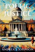 Poetic Justice: A Victoria Justice Mystery