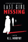 Last Girl Missing: A Detective Callie Forde Mystery