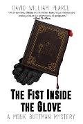 The Fist Inside the Glove: A Monk Buttman Mystery