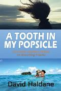 A Tooth in My Popsicle: And Other Ebullient Essays on Becoming Filipino