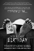 39: Your Last Birthday