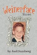 Weinerface: Stories