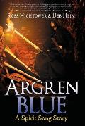 Argren Blue: A Spirit Song Story