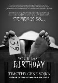 39: Your Last Birthday