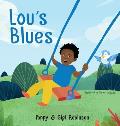 Lou's Blues: A Little Lou Book