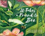 It Takes a Friend to Bee