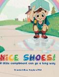 Nice Shoes!: A little compliment can go a long way