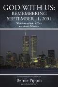 God With Us: Remembering September 11, 2001: With Sermons from the Time and Current Reflections