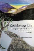 A Cobblestone Life...: While Preparing for Streets of Gold (A personal account from a front row seat)