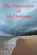 The Destruction of Isle Demieres