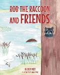 Rob Raccoon and Friends