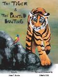 The Tiger & the Painted Bunting