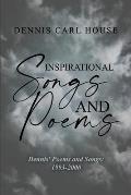 Inspirational Songs and Poems: Dennis' Poems and Songs: 1993-2000