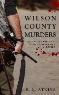 The Wilson county murders: What would YOU do if YOUR Daughter was RAPED
