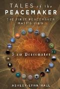 Tales of the Peacemaker: The First Peacemaker Matt's view