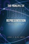 The Principle of True Representation: Mind, Matter And Geometry In A Self-Consistent Universe
