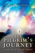The Pilgrim's Journey: Flashes of Awakening
