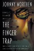The Finger Trap: A Laugh Out Loud PI Mystery