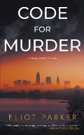 Code For Murder: A Stacy Tavitt Thriller