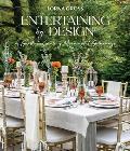 Entertaining by Design: A Guide to Creating Meaningful Gatherings
