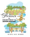 Florence the Honey Bee's Southern Adventures