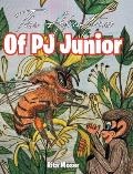 The Adventures Of PJ Junior