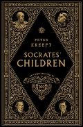 Socrates' Children Box Set: An Introduction to Philosophy from the 100 Greatest Philosophers