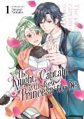 Knight Captain is the New Princess to Be Volume 1