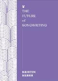 Future of Songwriting