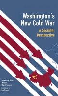 Washingtons New Cold War