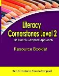 Literacy Cornerstones Level 2: The Francis-Campbell Approach Resource Booklet