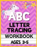 ABC Letter Tracing Workbook Ages 3-5: Kids Activity Book to Learn and Write ABC's