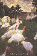 Turkeys by Claude Monet: Lovely painting of Turkeys by the great impressionist artist. Will make a beautiful gift for any occasion. 120 pages c