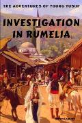 The Adventures of Young Yusuf: Investigation in Rumelia