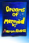 Dreams of Mermaid: Vol 1