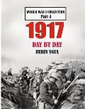 1917 Day by Day: World War I Collection